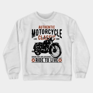 Authentic motocycle classic Crewneck Sweatshirt